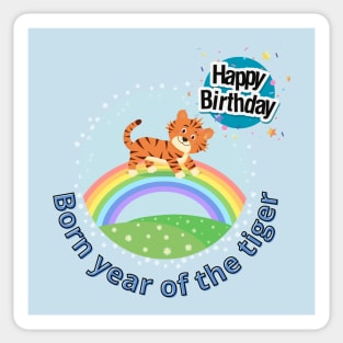 Born year of the tiger - cute BABY tiger on a rainbow Sticker